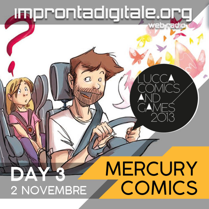 Mercury Comics - Day 3 - 2 novembre 2013