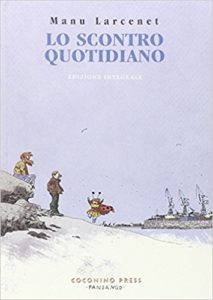 Lo scontro quotidiano